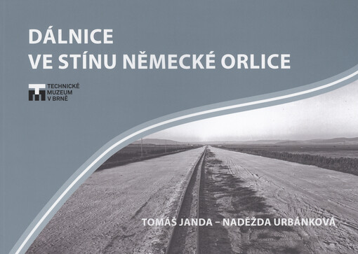 Dálnice ve stínu německé orlice