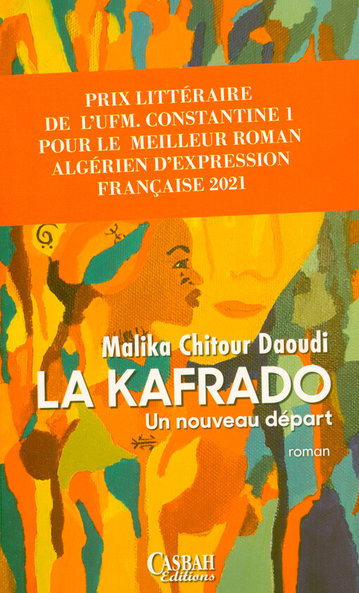 Malika Chitour Daoudi - La kafrado : un nouveau départ