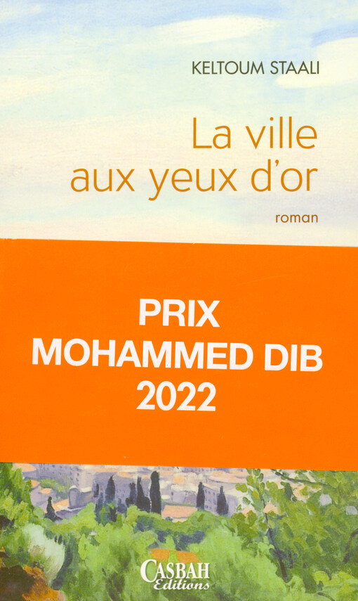  Keltoum Staali - La ville aux yeux d'or