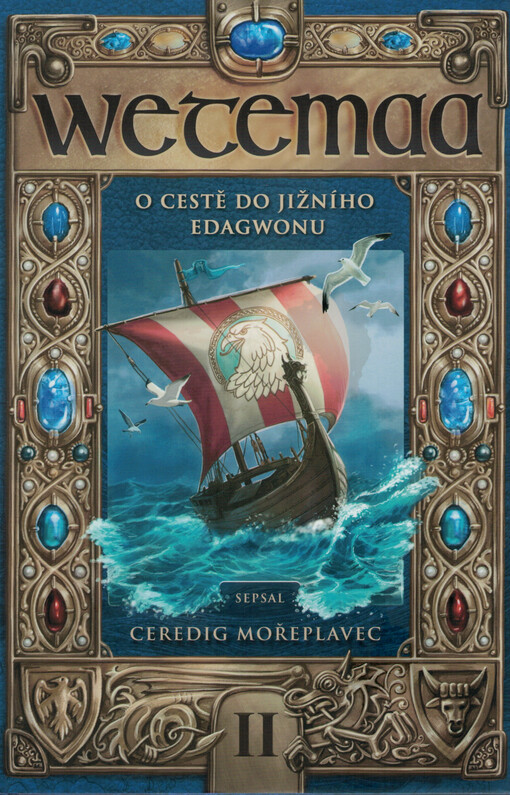 Wetemaa. II, O cestě do jižního Edagwonu