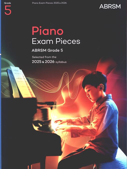 Piano exam pieces : selected from the 2025 & 2026 syllabus. ABRSM grade 5