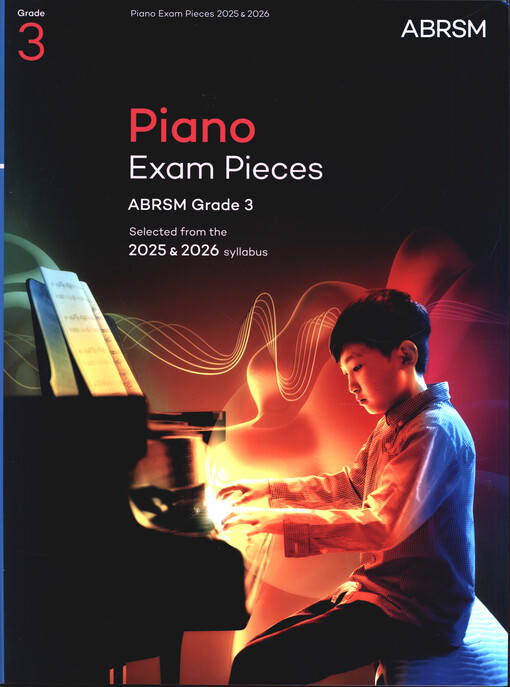 Piano exam pieces : selected from the 2025 & 2026 syllabus. ABRSM grade 3