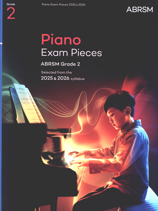 Piano exam pieces : selected from the 2025 & 2026 syllabus. ABRSM grade 2