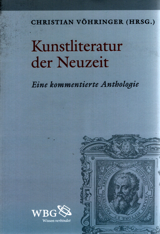 Kunstliteratur der Neuzeit : eine kommentierte Anthologie