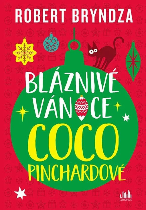 Bláznivé Vánoce Coco Pinchardové / Robert Bryndza ; z anglických originálů ... přeložila s přihlédnutím ke slovenskému překladu Iva Němcová