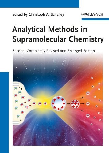Analytical methods in supramolecular chemistry.Volume 1