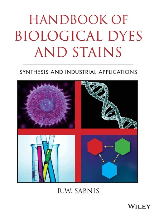 Handbook of biological dyes and stains :synthesis and industrial applications