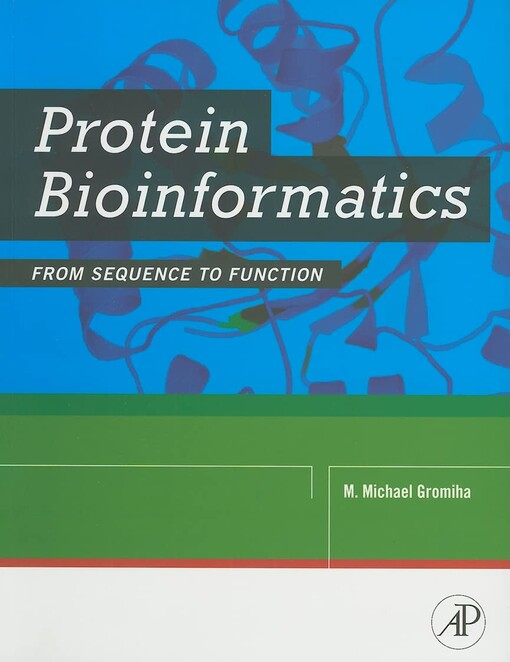 Protein bioinformatics :from sequence to function