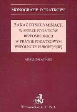 Zakaz dyskryminacji w sferze podatków bezpośrednich w prawie podatkowym wspólnoty europejskiej