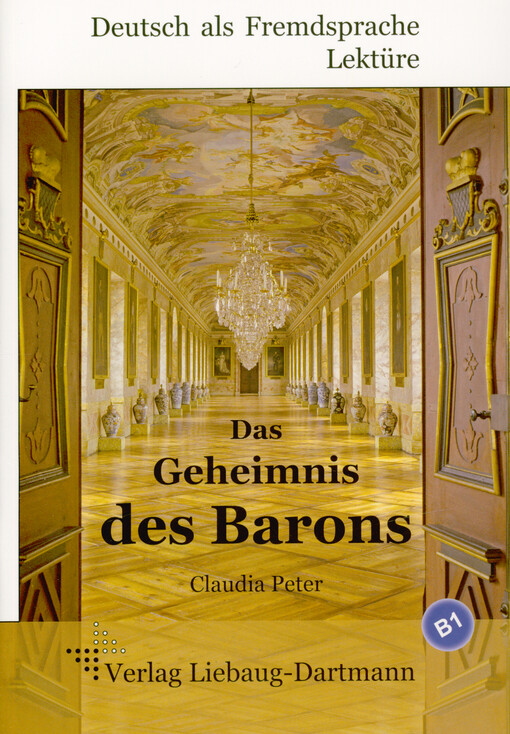 Claudia Peter - Das Geheimnis des Barons : Niveau B1