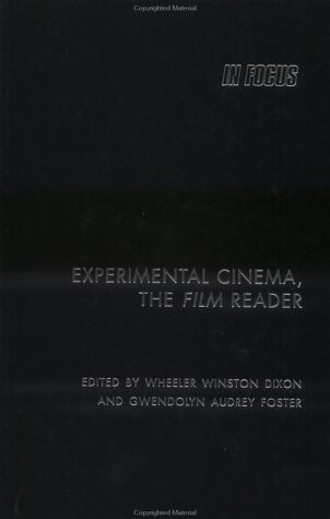 Experimental Cinema, The Film Reader (In Focus: Routledge Film Readers)