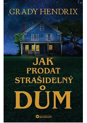 Jak prodat strašidelný dům  (odkaz v elektronickém katalogu)
