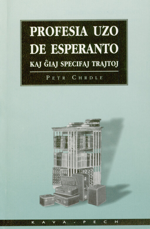 Profesia uzo de Esperanto : kaj ĝiaj specifaj trajtoj