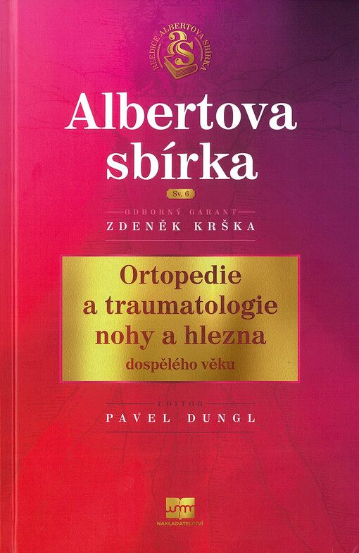 Ortopedie a traumatologie nohy a hlezna dospělého věku