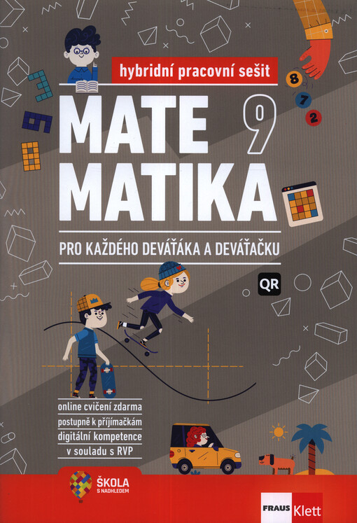 Matematika 9 :pro každého deváťáka a deváťačku, hybridní pracovní sešit