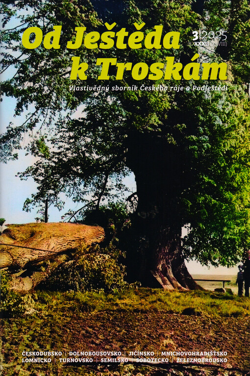 Od Ještěda k Troskám : vlastivědný sborník Českého ráje a Podještědí : Českodubsko, Mnichovohradišťsko, Sobotecko, Turnovsko a Železnobrodsko