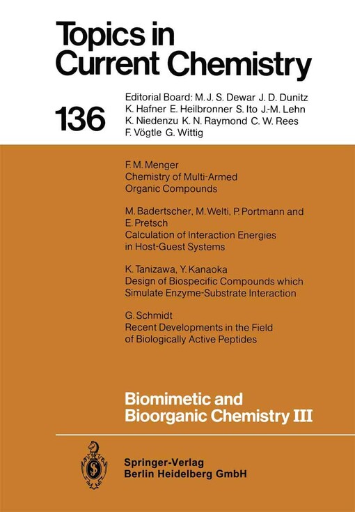 Biomimetic and bioorganic chemistry. editors: F. Vögtle, E. Weber ; with contrib. by M. Badertscher ... [et al.].