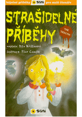 Strašidelné příběhy : tak trochu  (odkaz v elektronickém katalogu)