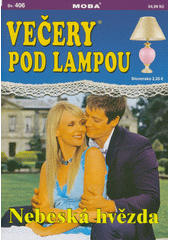 Nebeská hvězda : jak si dva mladí lidé museli vybojovat štěstí  (odkaz v elektronickém katalogu)