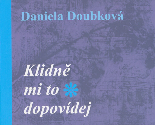 Klidně mi to dopovídej