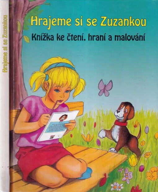 Hrajeme si se Zuzankou : knížka ke čtení, hraní a malování