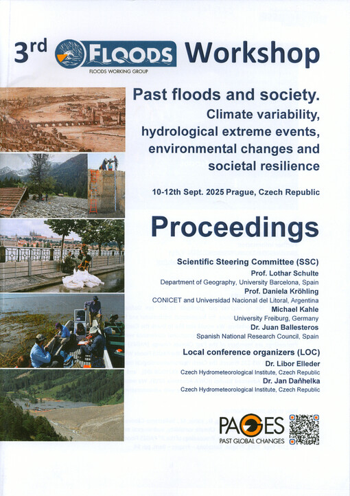 3rd Floods Workshop : Past Floods and Society : climate variability, hydrological extreme events, environmental changes and societal resilience : 10-12th Sept. 2025 Prague, Czech Republic : proceedings