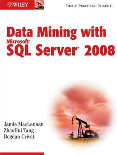 Data Mining with Microsoft SQL Server 2008