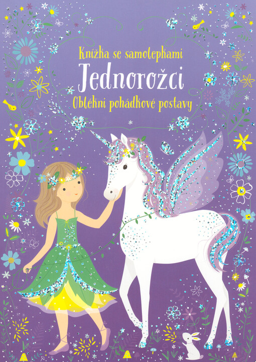 Jednorožci : knížka se samolepkami : oblékni pohádkové postavy