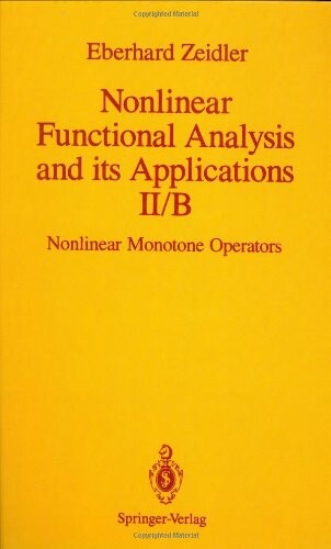 Nonlinear functional analysis and its applications. II/B, Nonlinear monotone operators