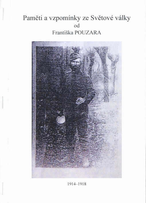 Paměti a vzpomínky ze Světové války : 1914-1918