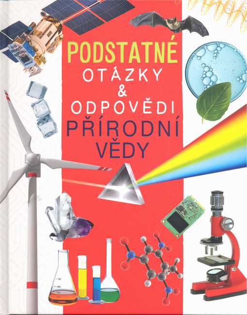 Přírodní vědy : podstatné otázky & odpovědi