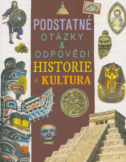 Podstatné otázky & odpovědi. Historie a kultura