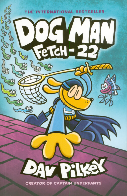 Dog Man : Fetch-22