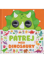 Pátrej mezi dinosaury  (odkaz v elektronickém katalogu)