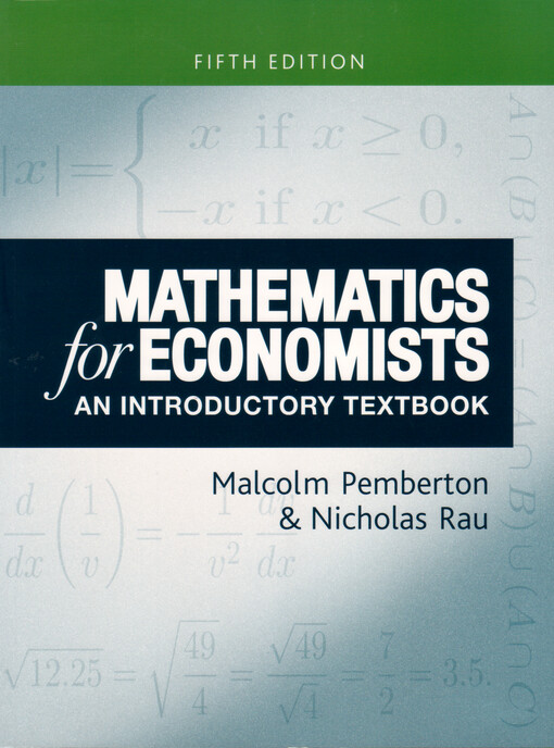 Mathematics for economists : an introductory textbook