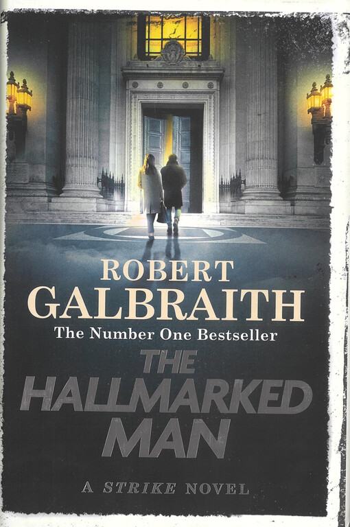 The hallmarked man : a Strike novel