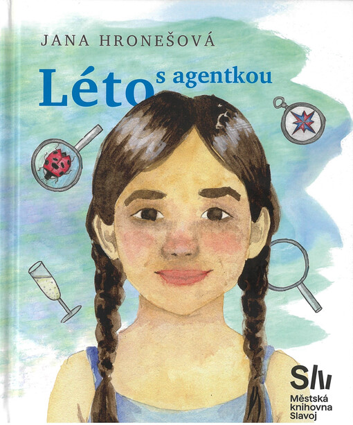 Léto s agentkou : příběh jedné neobyčejné rodiny, která měla štěstí na obyčejnou lásku