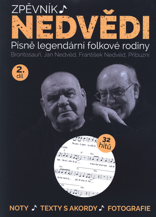 Zpěvník Nedvědi : zpěvník legendární folkové rodiny. 2. díl