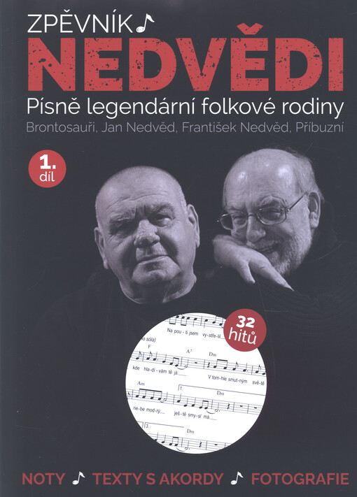 Zpěvník Nedvědi : zpěvník legendární folkové rodiny. 1. díl
