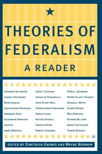 Theories of federalism : a reader