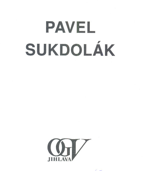 Pavel Sukdolák : grafika 1960-1993