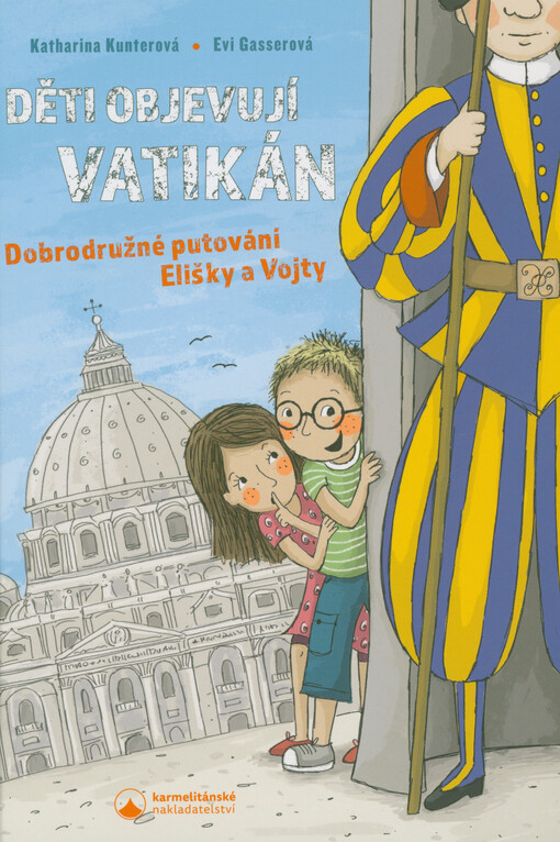 Děti objevují Vatikán : dobrodružné putování Elišky a Vojty