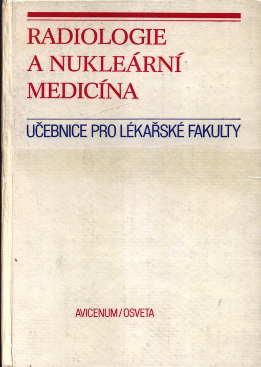 Radiologie a nukleární medicína : učebnice pro lékařské fakulty