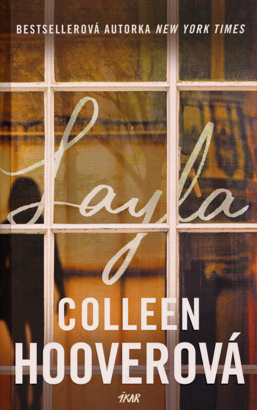 Layla / Colleen Hooverová ; přeložila Jana Jašová