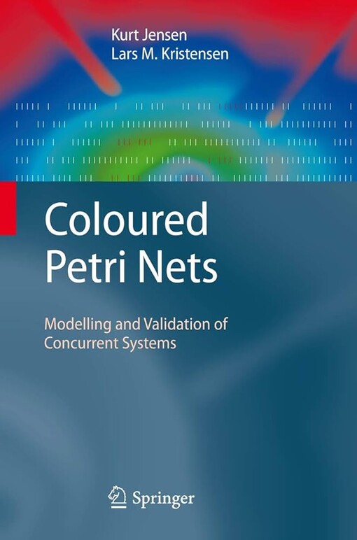Coloured Petri Nets :modelling and validation of concurrent systems