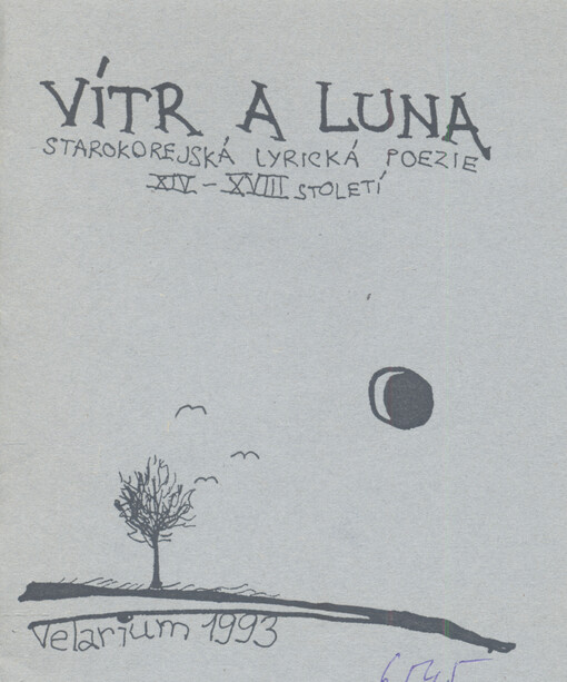 Vítr a luna : starokorejská lyrická poezie XIV.-XVIII. století