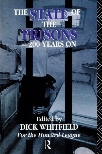 The State of the Prisons - 200 Years On