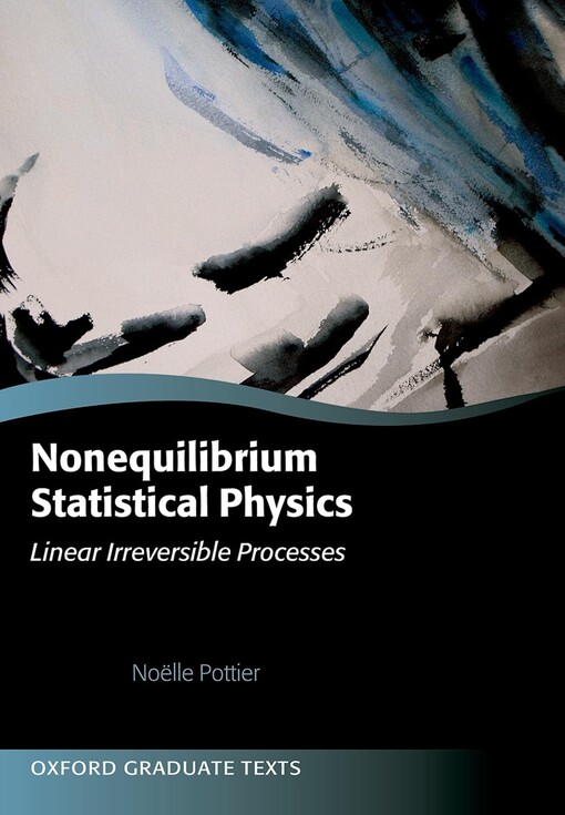 Nonequilibrium statistical physics : linear irreversible processes / Noëlle Pottier