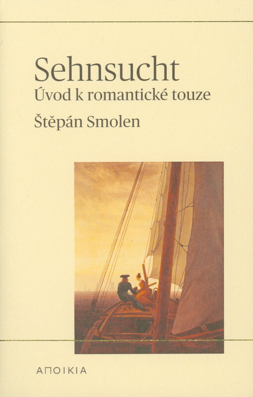 Sehnsucht : úvod k romantické touze
