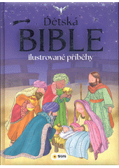 Bible : ilustrované příběhy pro děti  (odkaz v elektronickém katalogu)